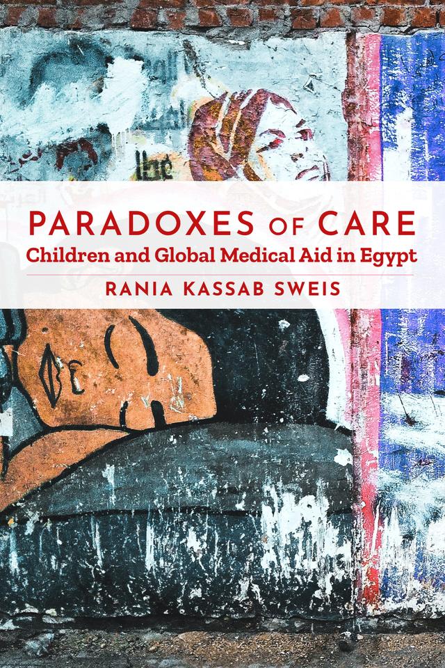Paradoxes of Care by Rania Kassab Sweis