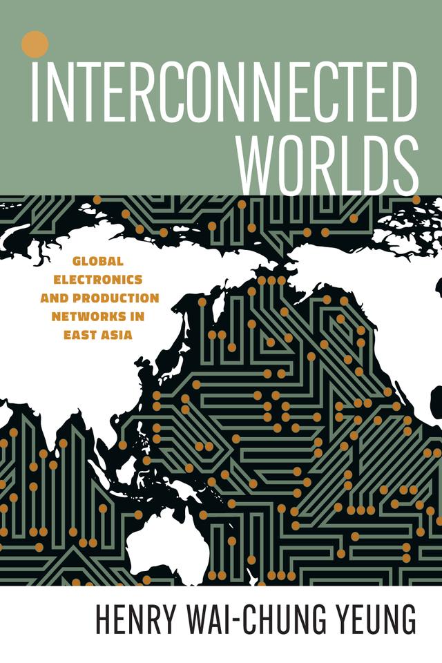 Interconnected Worlds by Henry Wai-Chung Yeung
