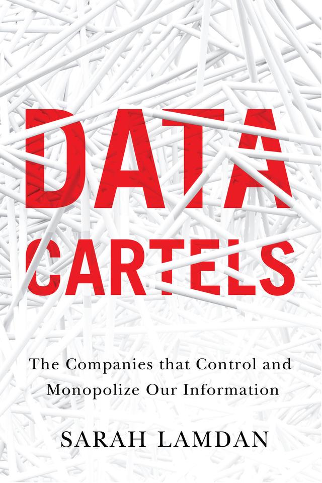 Data Cartels by Sarah Lamdan