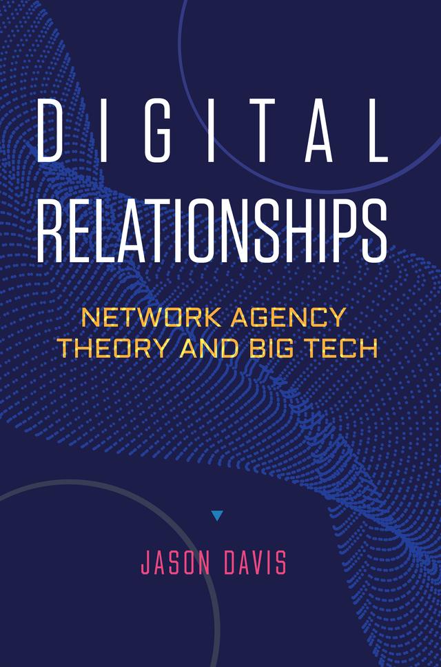 Digital Relationships by Jason Davis