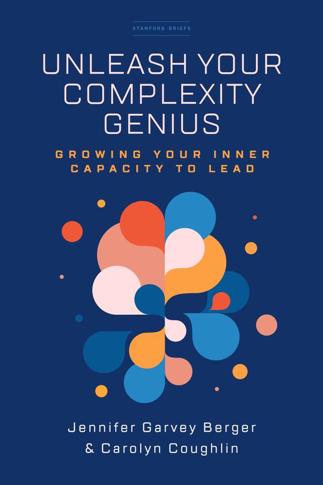 Unleash Your Complexity Genius by Carolyn Coughlin, Jennifer Garvey Berger