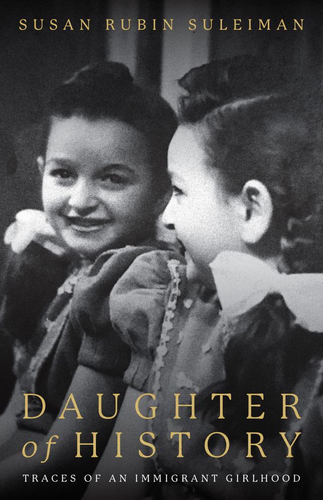 Daughter of History by Susan Suleiman