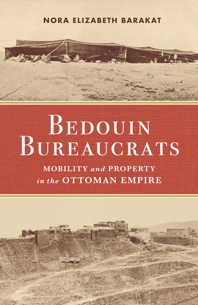 Bedouin Bureaucrats by Nora Barakat
