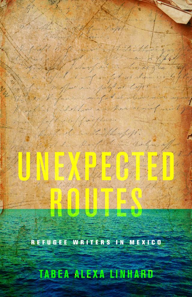 Unexpected Routes by Tabea Alexa Linhard