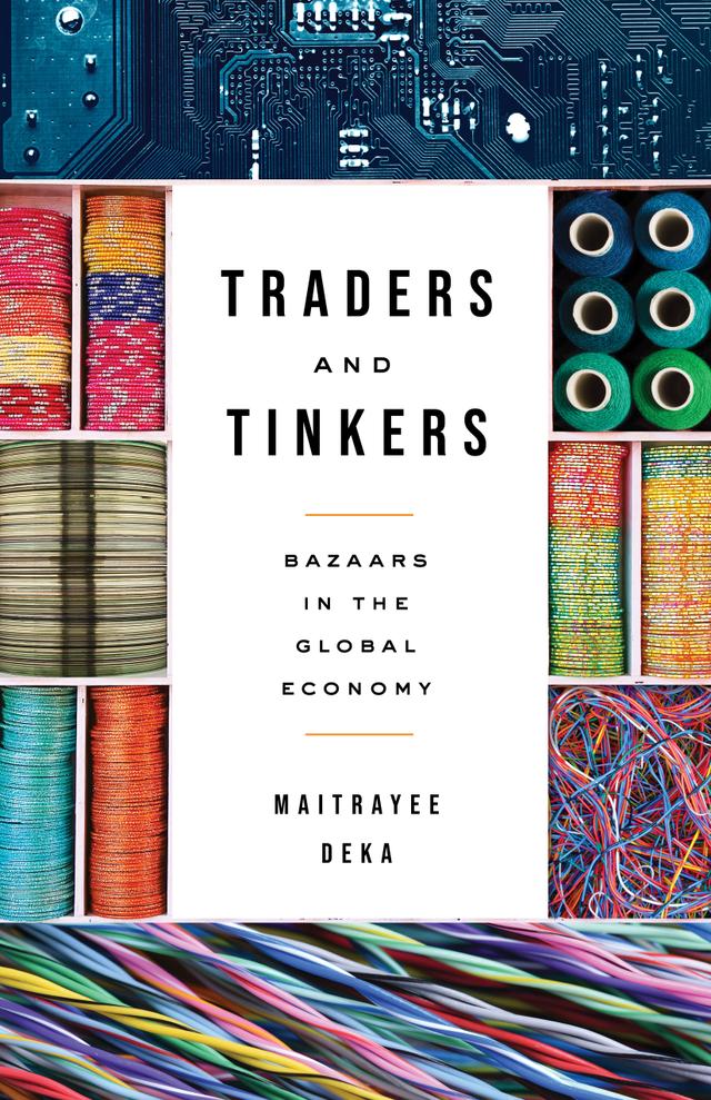 Traders and Tinkers by Maitrayee Deka