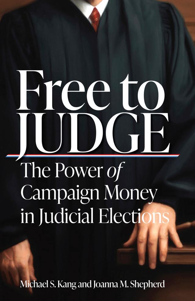 Free to Judge by Joanna Shepherd, Michael Kang