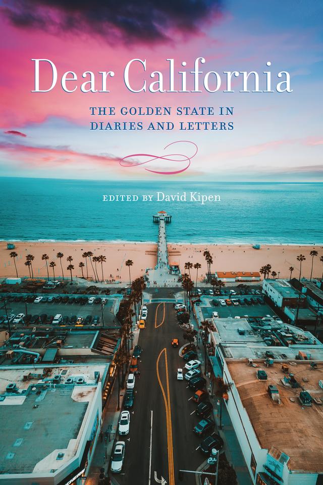 Dear California by David Kipen