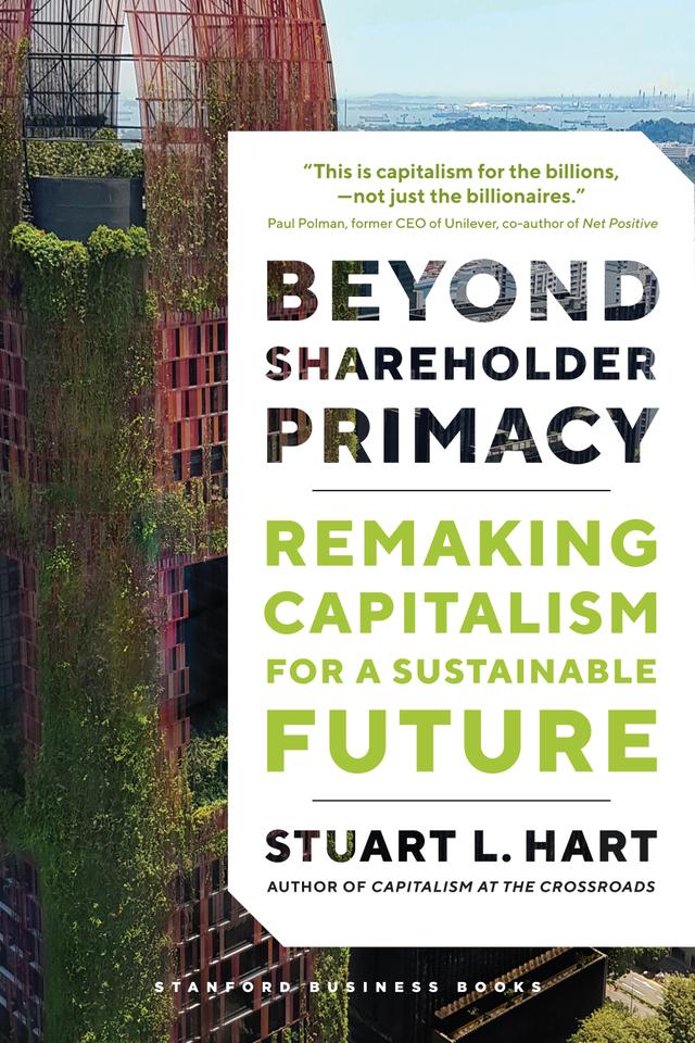 Beyond Shareholder Primacy by Stuart Hart