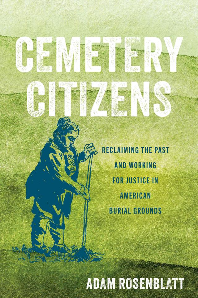 Cemetery Citizens by Adam Rosenblatt