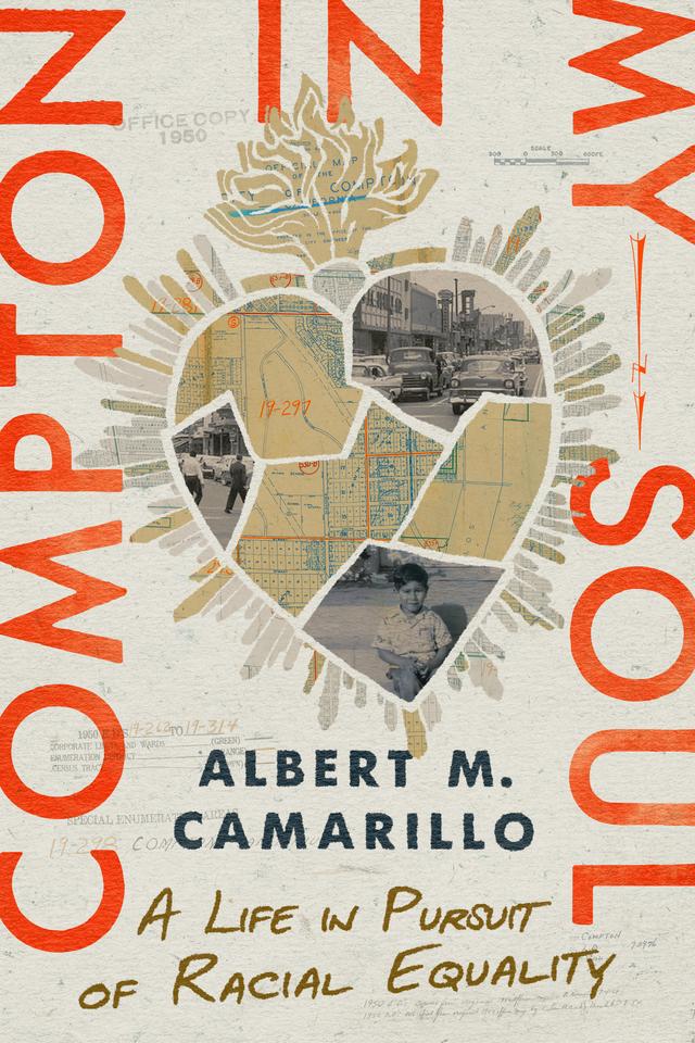 Compton in My Soul by Albert M. Camarillo