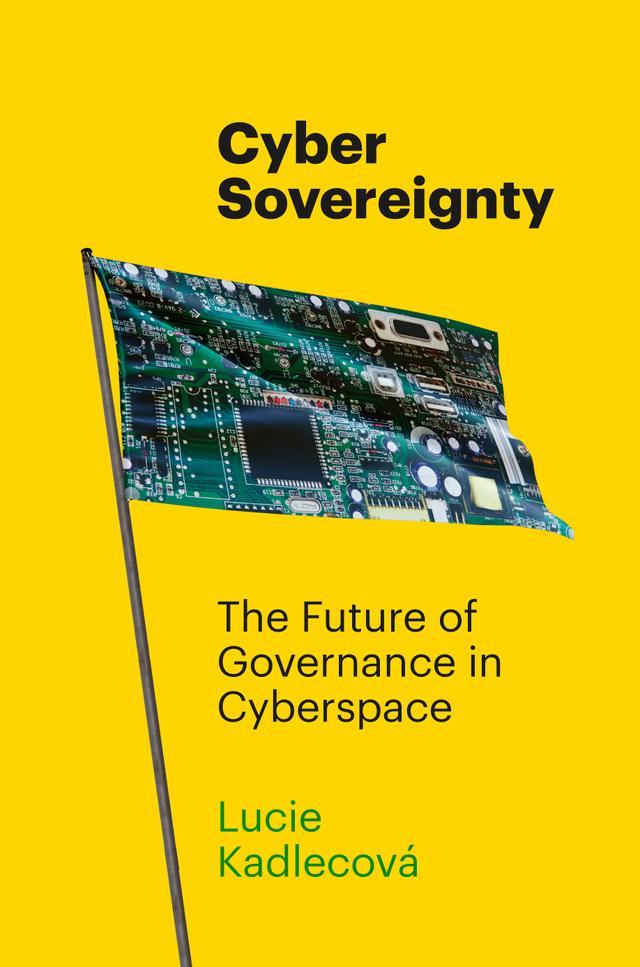 Cyber Sovereignty by Lucie Kadlecová