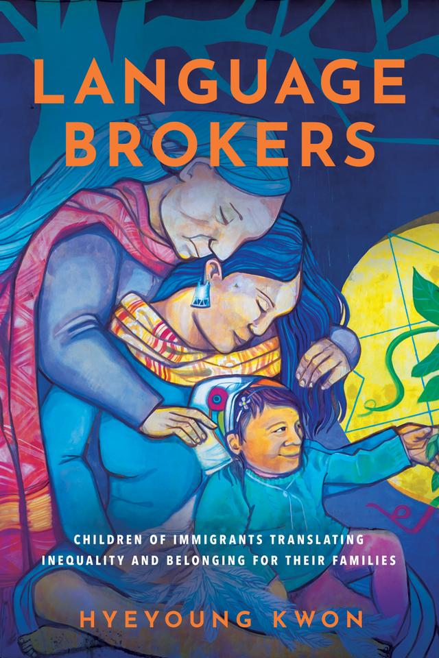 Language Brokers by Hyeyoung Kwon