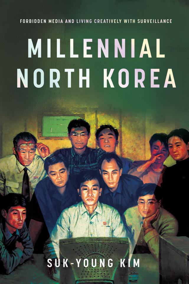 Millennial North Korea by Suk-Young Kim
