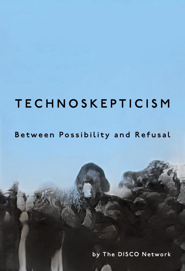 Technoskepticism by DISCO Network