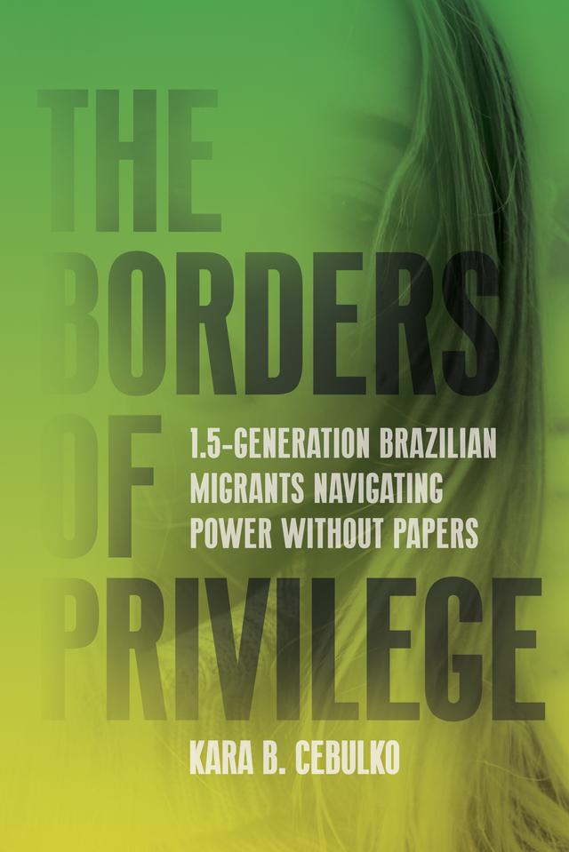 The Borders of Privilege by Kara Cebulko