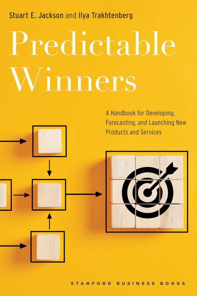 Predictable Winners by Ilya Trakhtenberg, Stuart E. Jackson