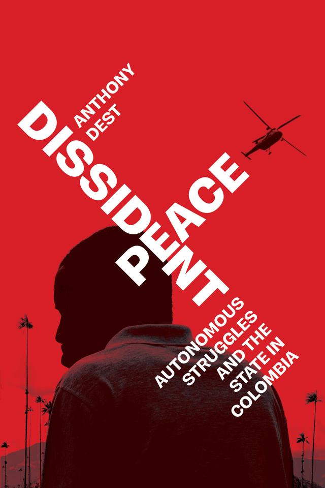 Dissident Peace by Anthony Dest