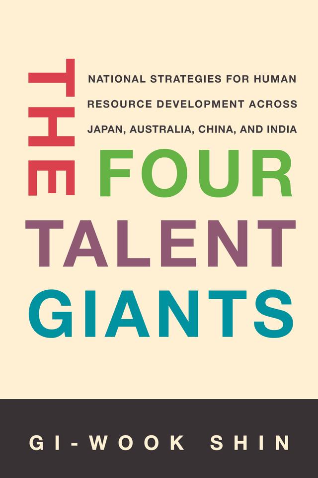 The Four Talent Giants by Gi-Wook Shin