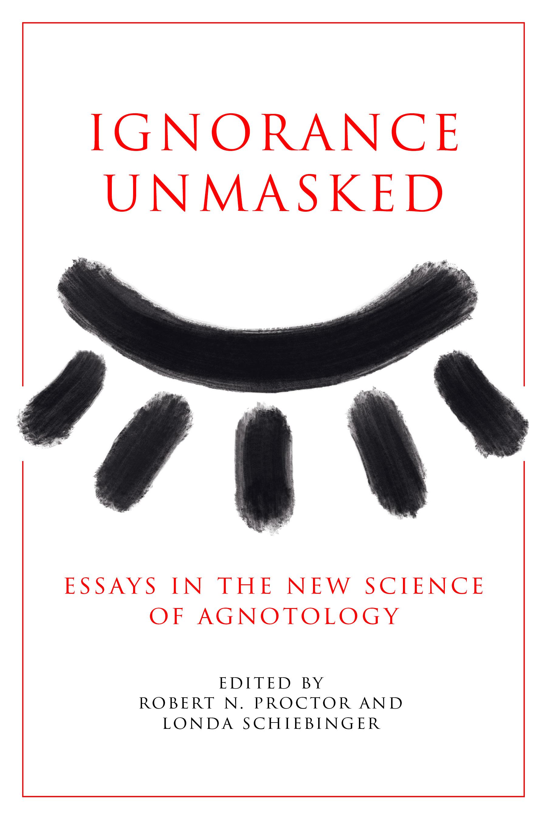 Ignorance Unmasked