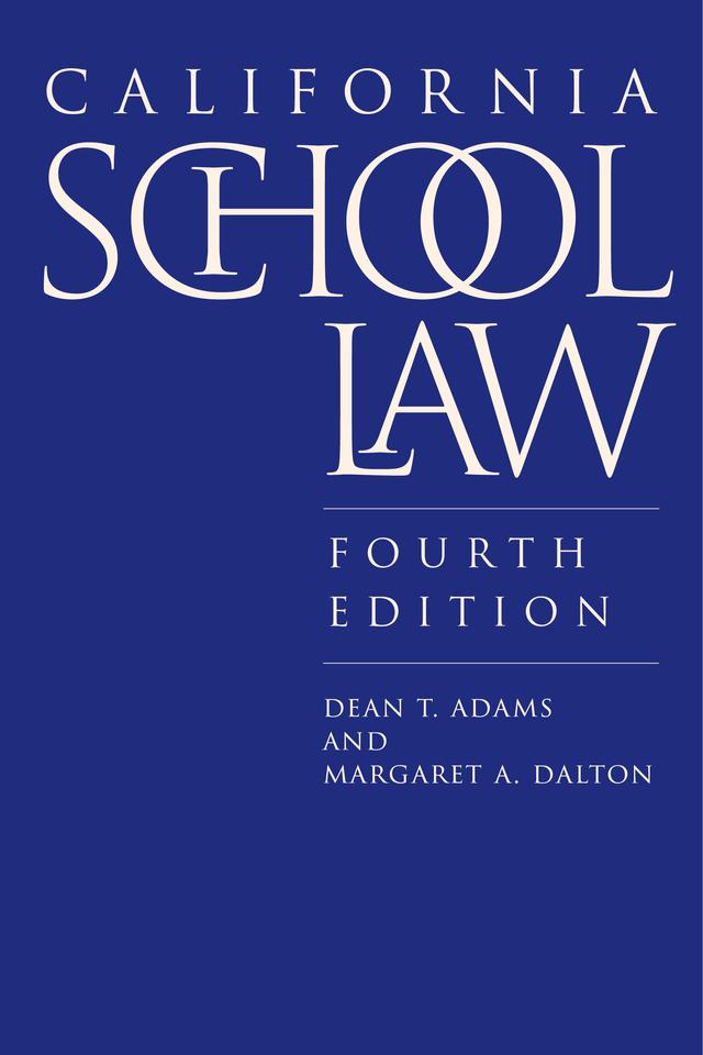 California School Law by Dean T. Adams, Margaret A. Dalton