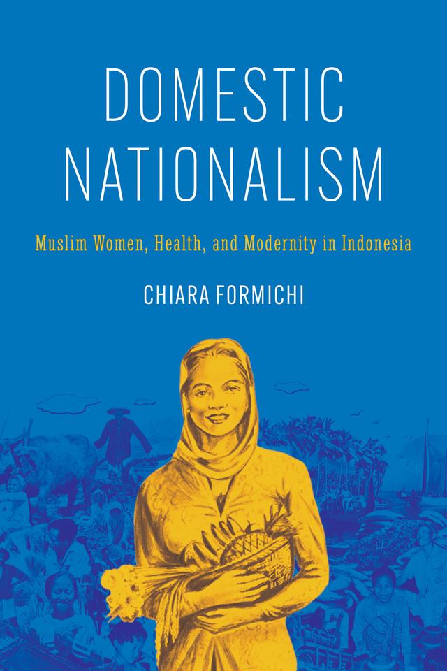 Domestic Nationalism by Chiara Formichi