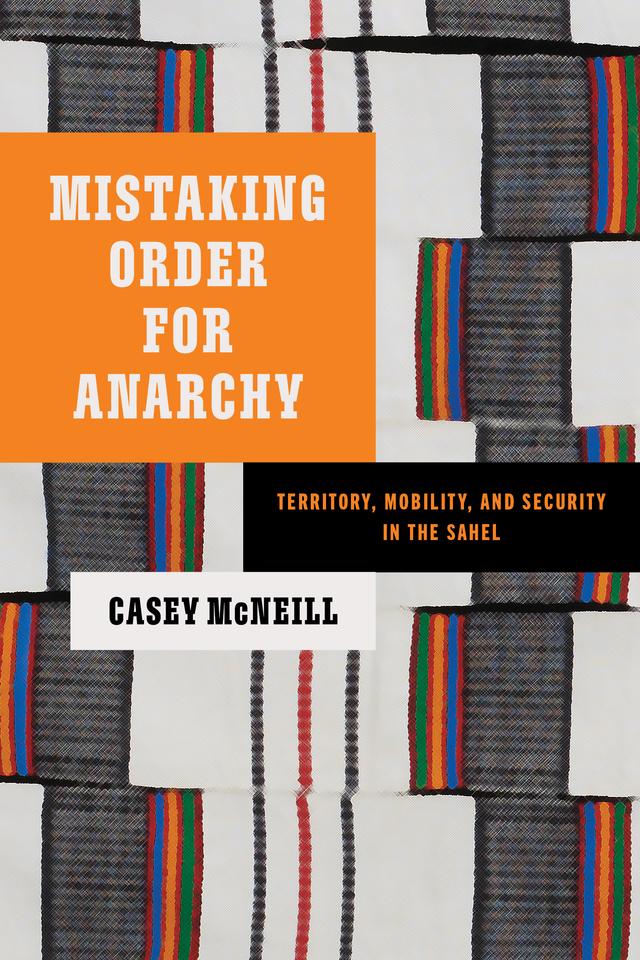 Mistaking Order for Anarchy by Casey McNeill