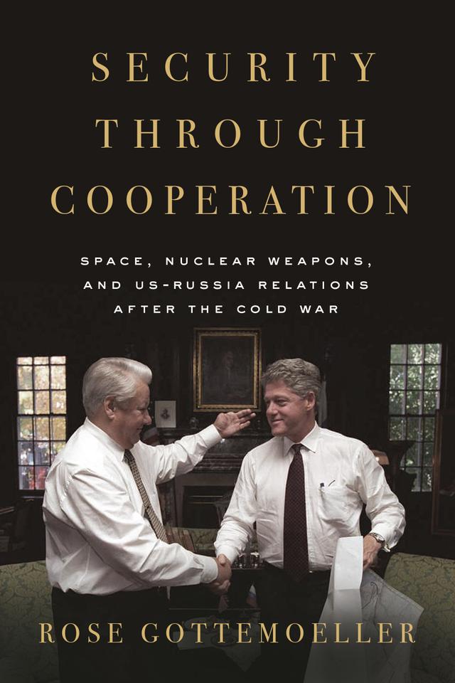 Security Through Cooperation by Rose Gottemoeller