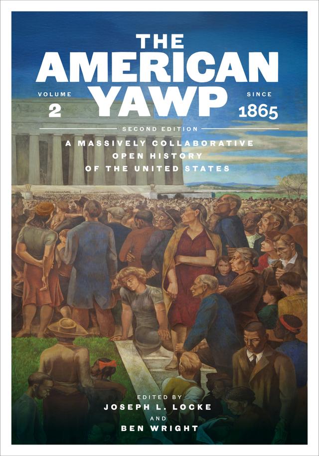 The American Yawp, Second Edition by Ben Wright, Joseph L. Locke