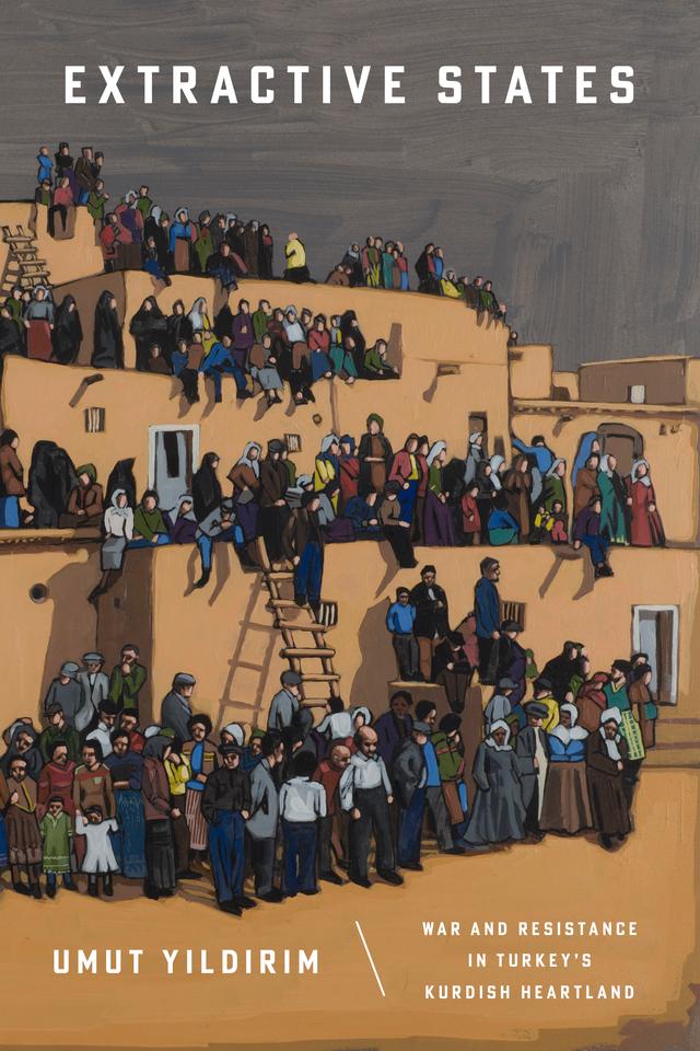 Extractive States by Umut Yıldırım