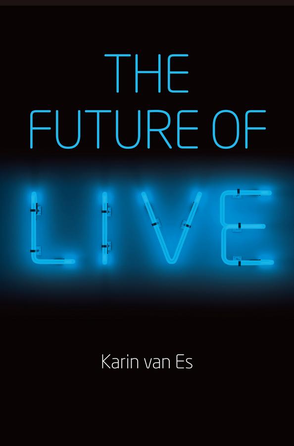The Future of Live by Karin van Es