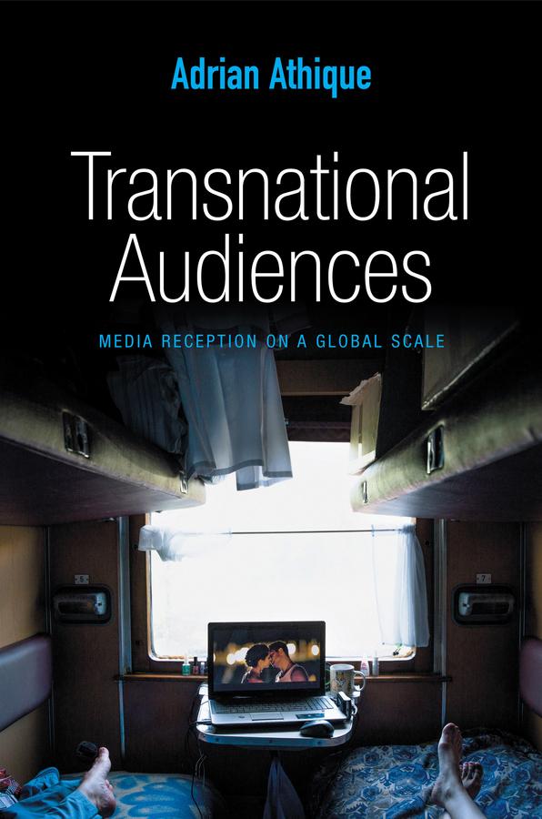 Transnational Audiences by Adrian Athique