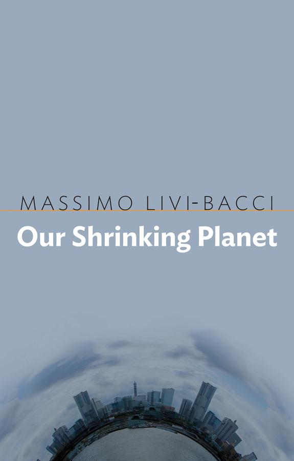 Our Shrinking Planet by David Broder, Massimo Livi-Bacci