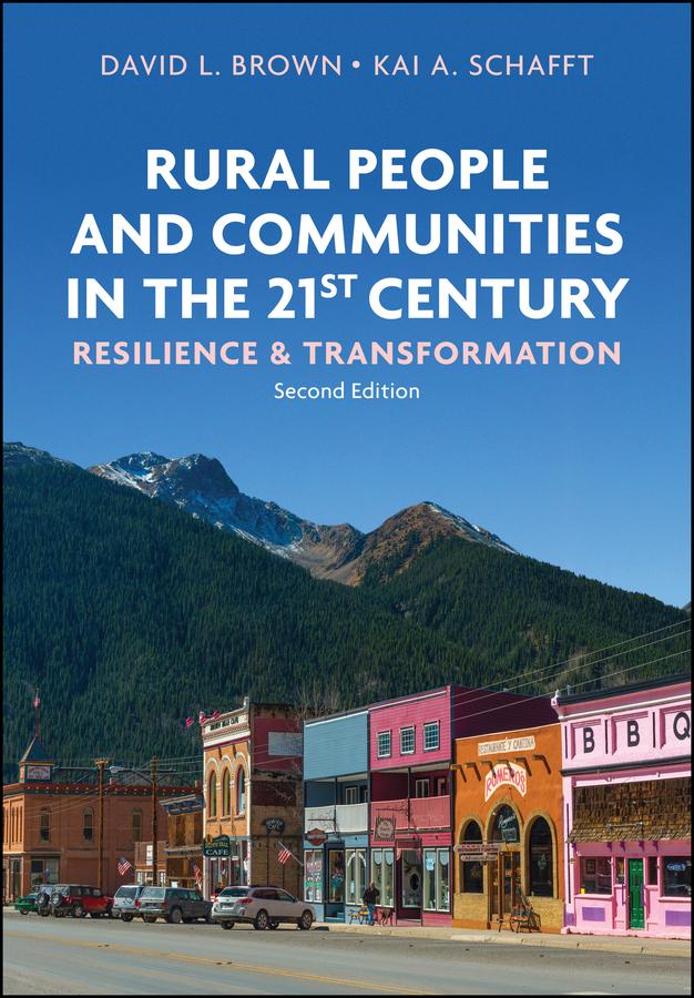 Rural People and Communities in the 21st Century by David L. Brown, Kai A. Schafft