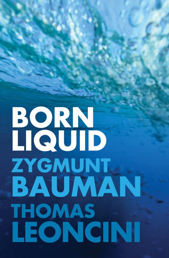 Born Liquid by Thomas Leoncini, Zygmunt Bauman