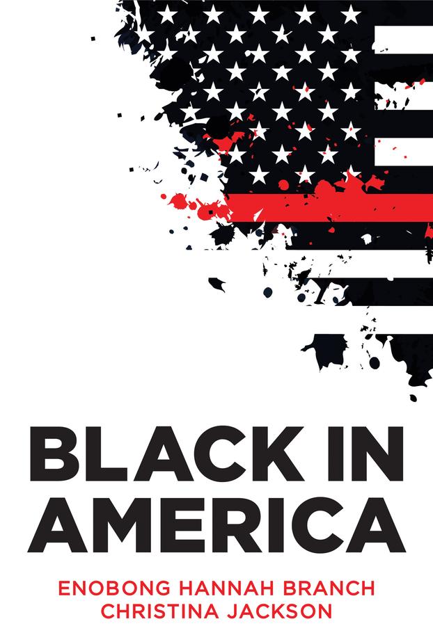 Black in America by Christina Jackson, Enobong Hannah Branch