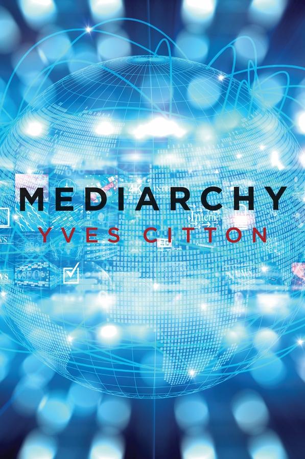 Mediarchy by Andrew Brown, Yves Citton
