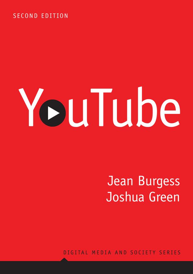 YouTube by Jean Burgess, Joshua Green