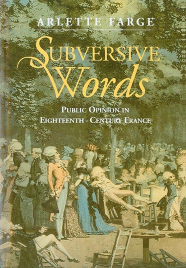 Subversive Words by Arlette Farge