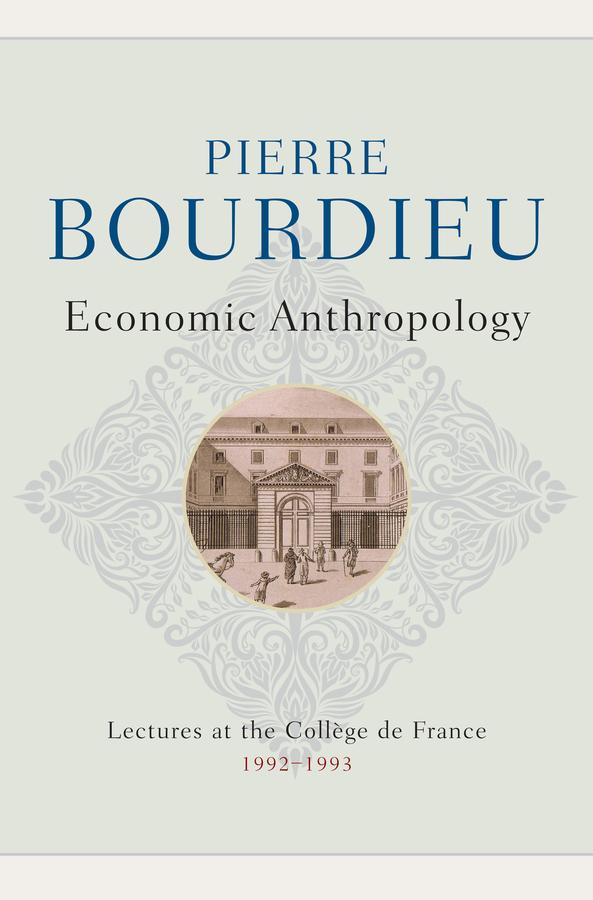 Economic Anthropology by Peter Collier, Pierre Bourdieu