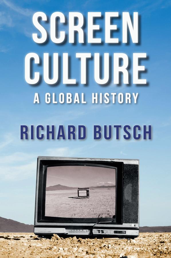 Screen Culture by Richard Butsch
