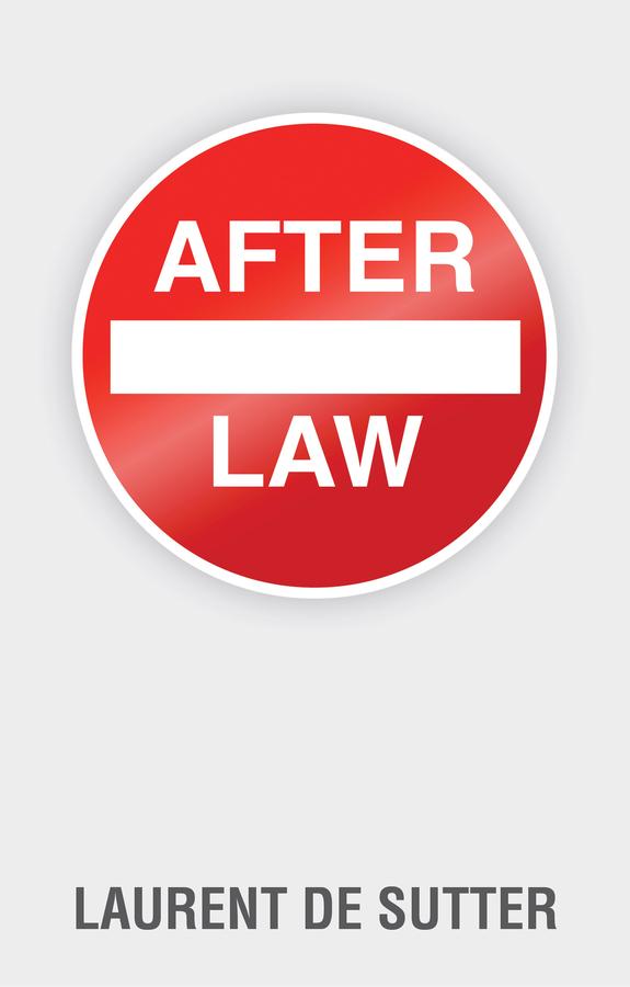 After Law by Barnaby Norman, Laurent de Sutter
