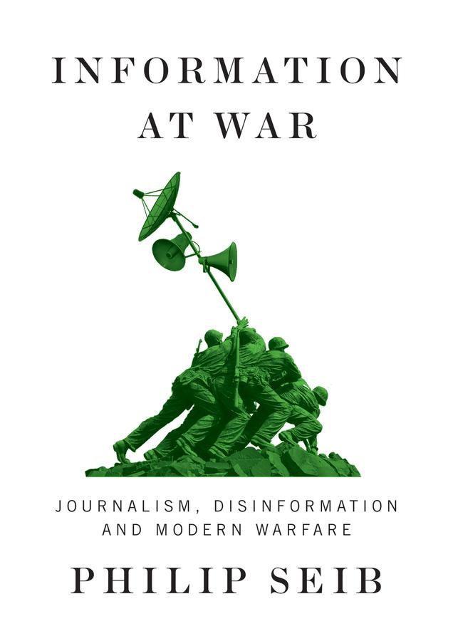 Information at War by Philip Seib