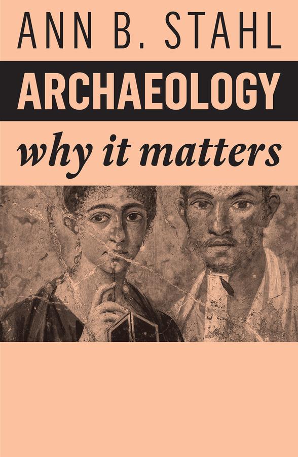 Archaeology by Ann B. Stahl