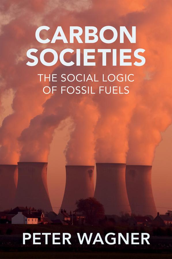 Carbon Societies by Peter Wagner