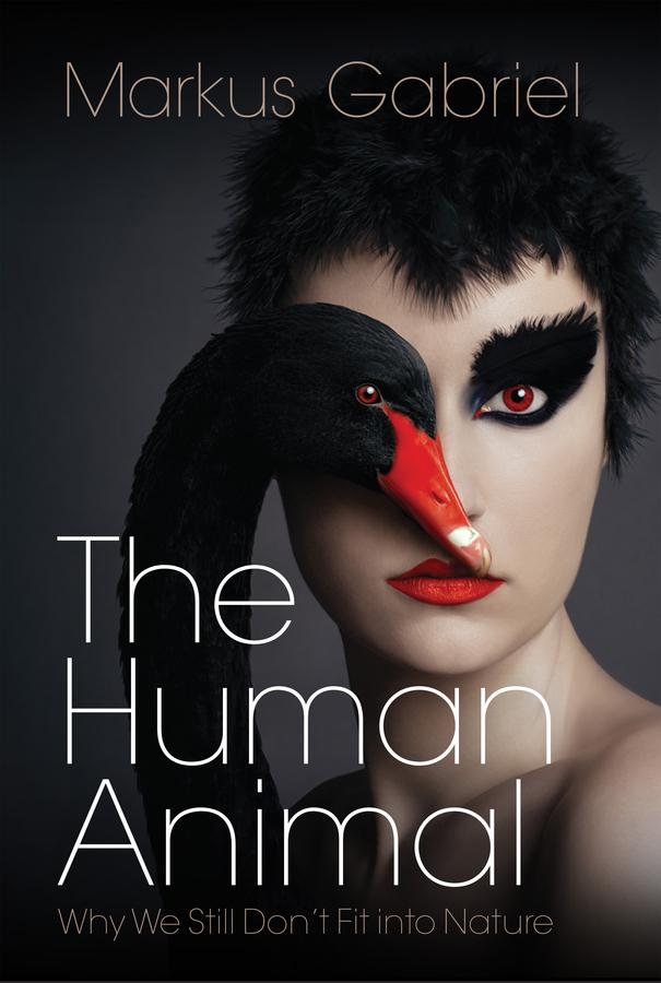 The Human Animal by Karl von der Luft, Markus Gabriel