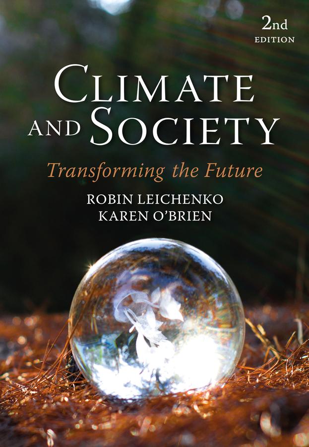 Climate and Society by Karen O'Brien, Robin Leichenko