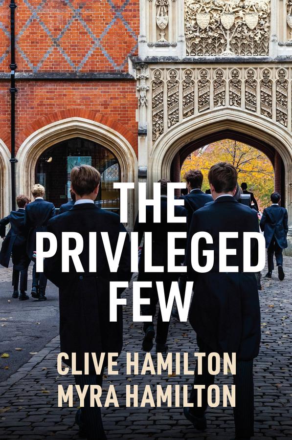 The Privileged Few by Clive Hamilton, Myra Hamilton