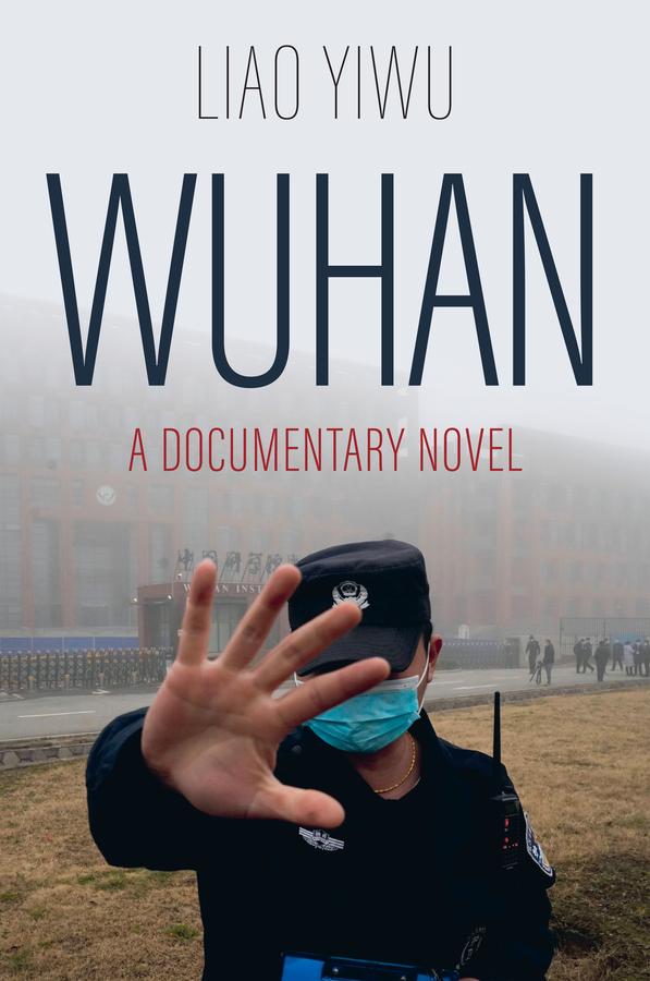 Wuhan by Liao Yiwu, Michael M. Day
