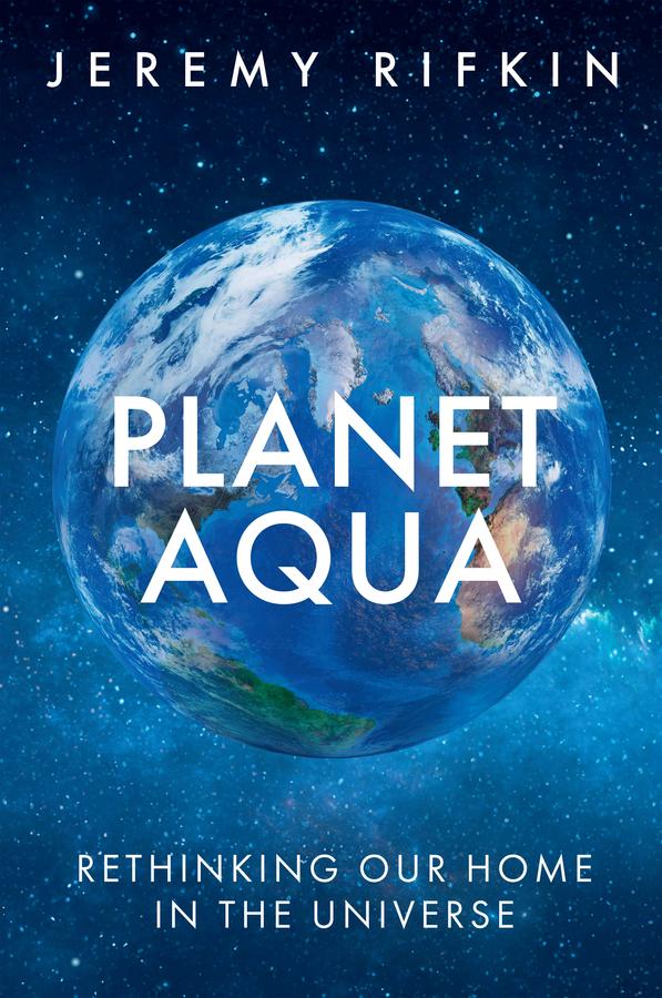 Planet Aqua by Jeremy Rifkin