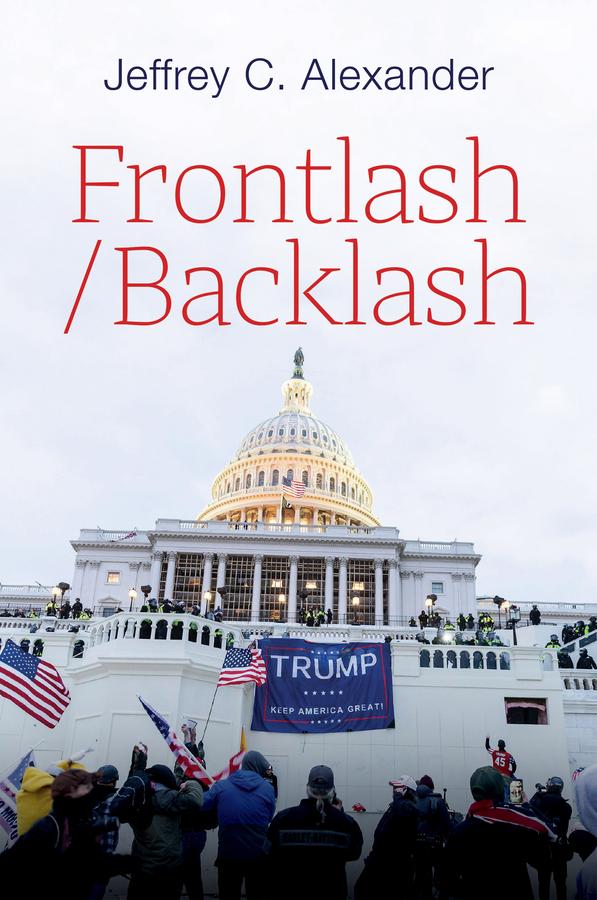 Frontlash / Backlash by Jeffrey C. Alexander